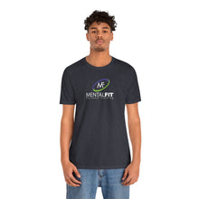 Load image into Gallery viewer, MentalFit Unisex Jersey Short Sleeve Tee