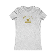 Load image into Gallery viewer, MentalFit Athletics Women's Favorite Tee