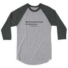 Load image into Gallery viewer, My Therapist (Black Text) 3/4 sleeve raglan shirt
