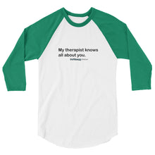 Load image into Gallery viewer, My Therapist (Black Text) 3/4 sleeve raglan shirt