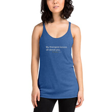Load image into Gallery viewer, My Therapist Women's Racerback Tank