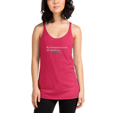 Load image into Gallery viewer, My Therapist Women's Racerback Tank