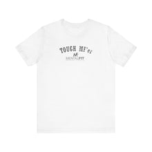 Load image into Gallery viewer, Tough MF&#39;er Unisex Jersey Short Sleeve Tee
