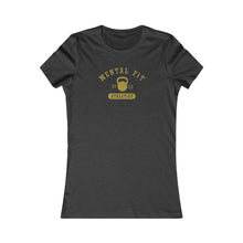 Load image into Gallery viewer, MentalFit Athletics Women&#39;s Favorite Tee
